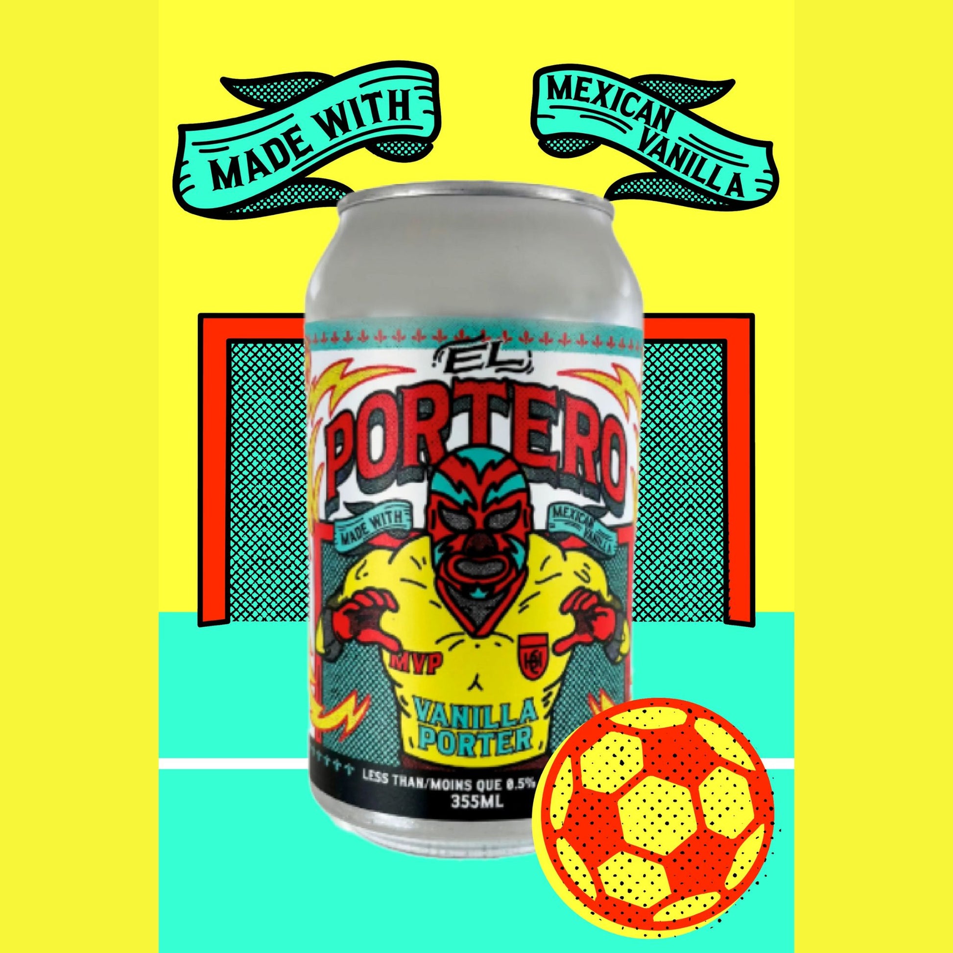 A bright yellow background with a red and black soccer goal. In the foreground, a beverage can with a wrestling-themed label is visible. The can features "EL PORTERO" in large red letters with yellow lightning bolts. A masked wrestler in a yellow and red outfit is prominently displayed on the label, with "VANILLA PORTER" in yellow text below. Green banners above the can read "MADE WITH" and "MEXICAN VANILLA". A red and yellow soccer ball graphic is in the bottom right corner.